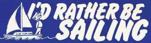 Id Rather Be Sailing