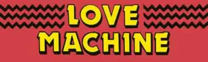 Love Machine