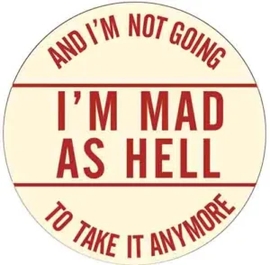 mad as hell