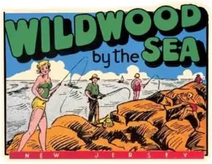 Wildwood By The Sea- NJ