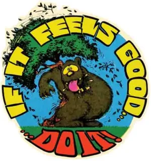 If It Feels Good..