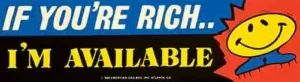 If You're Rich, I'm Available